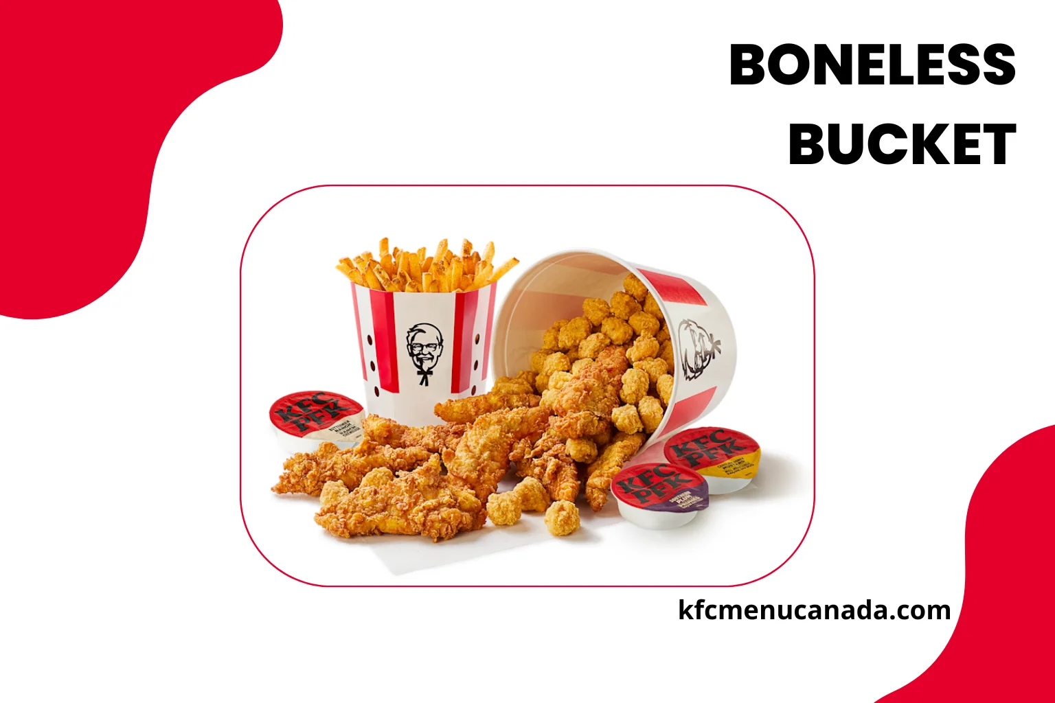 Image of KFC Buckets Category Menu item KFC Boneless Bucket