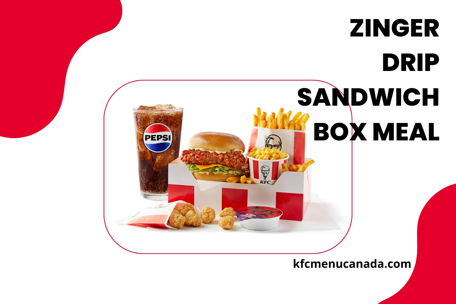 Zinger Drip Category Menu item KFC Zinger Drip Sandwich Box Meal