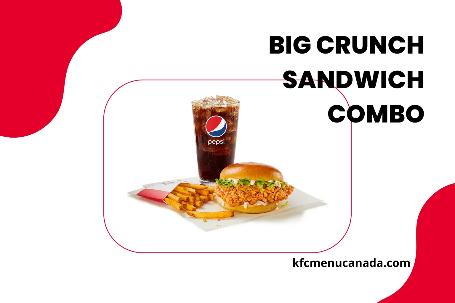 KFC Canada Menu Item Big Crunch Sandwich Combo