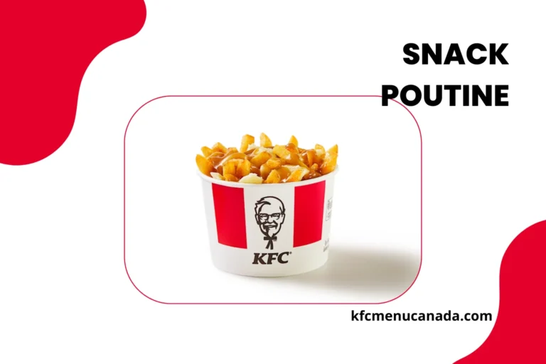 A KFC Value Menu Item Snack Poutine at kfcmenucanada.com